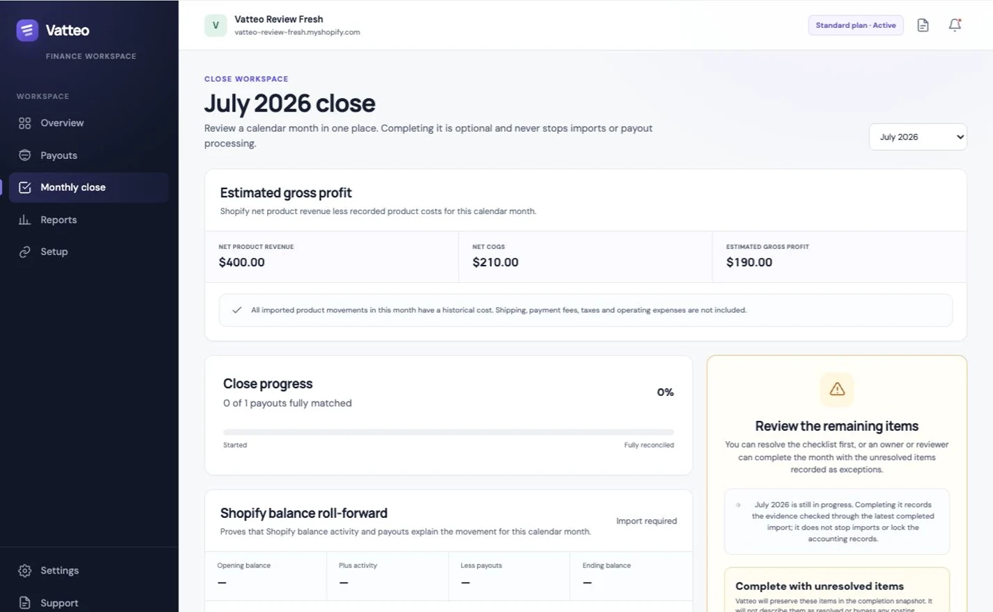 Vatteo monthly close in a Shopify test store showing product revenue, COGS, estimated gross profit and unfinished work: one unmatched payout and a required balance import.